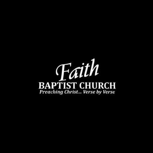 Faith Baptist Church: Longview, Texas